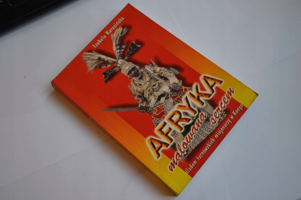 Afryka malowana sercem Izabela Karasińska