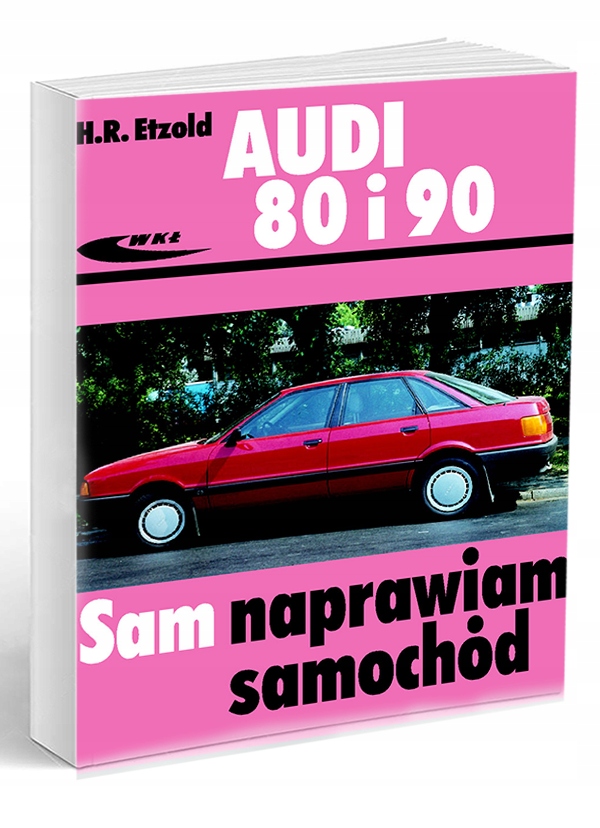 Sam Naprawiam Audi 80 I 90 Od 1986 Do 1991 7737901382 Oficjalne Archiwum Allegro