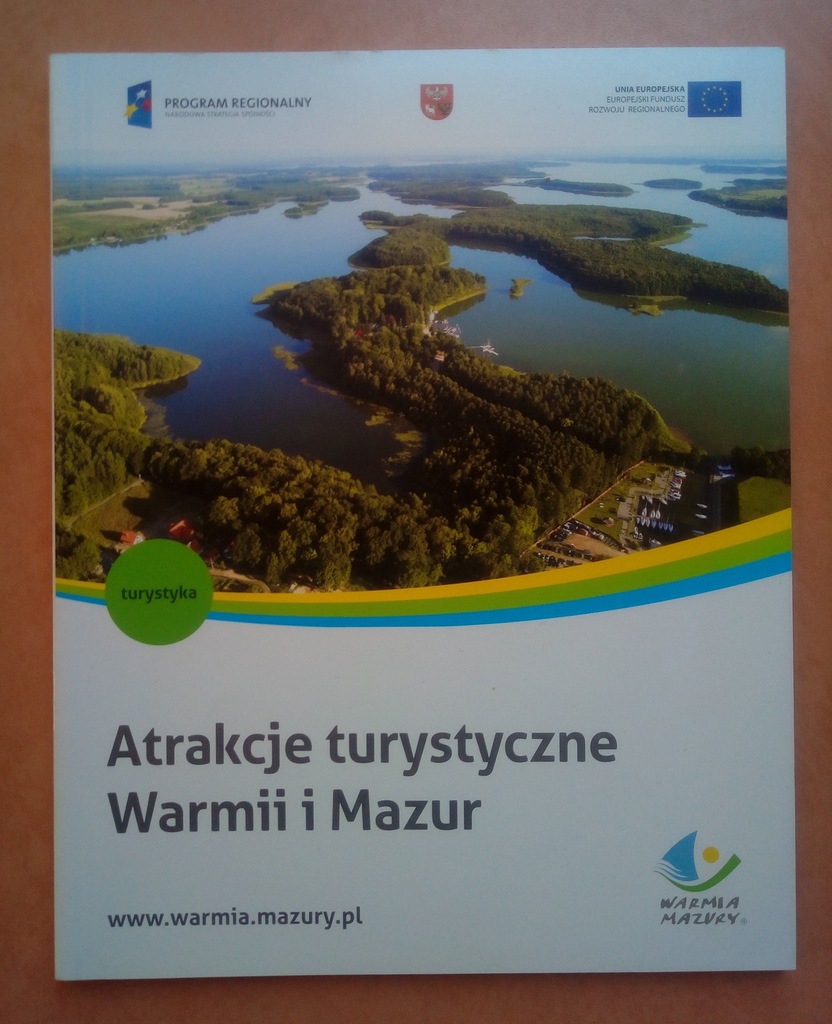 ATRAKCJE TURYSTYCZNE WARMII I MAZUR
