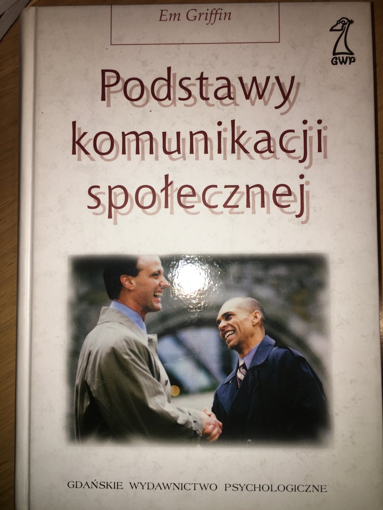 Podstawy komunikacji społecznej - Griffin Em