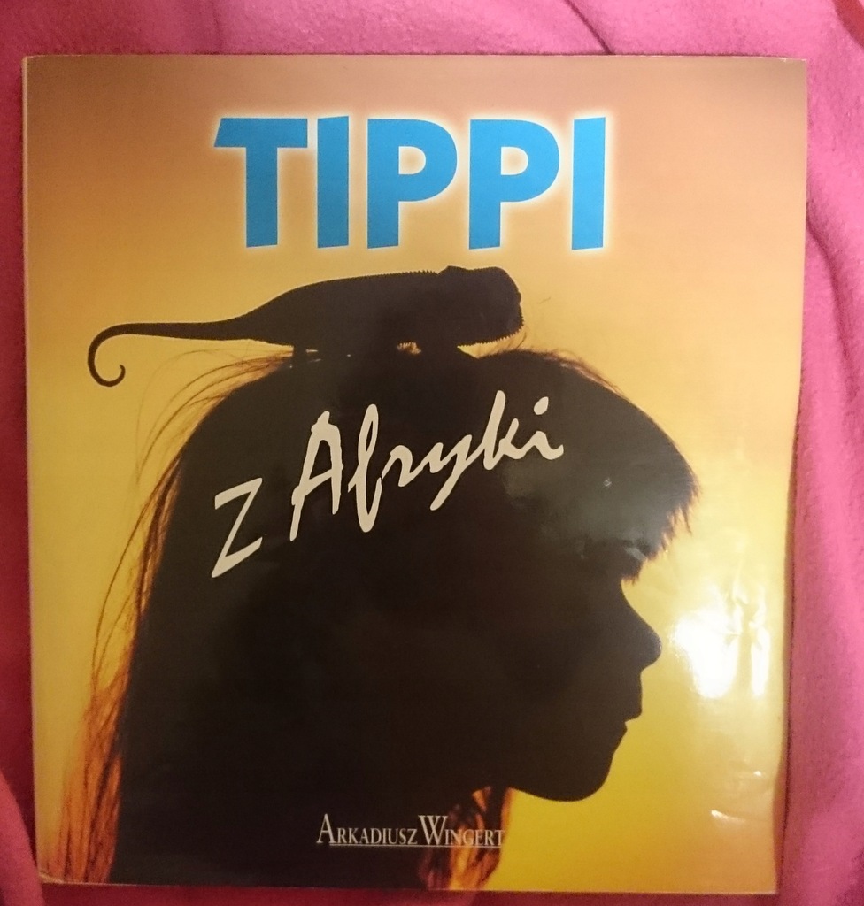 TIPPI Z AFRYKI album zdjęć Arkadiusz Wingert