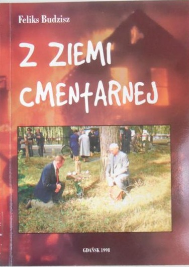 Feliks Budzisz - Z ziemi cmentarnej