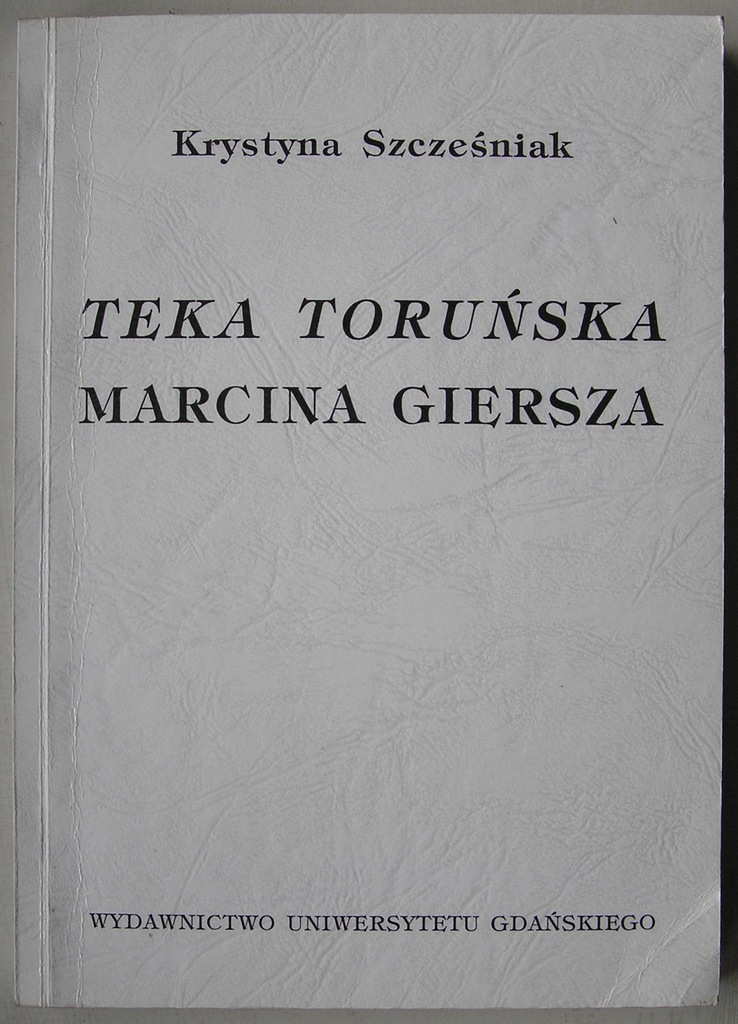 TEKA TORUŃSKA MARCINA GIERSZA SZCZEŚNIAK 1994