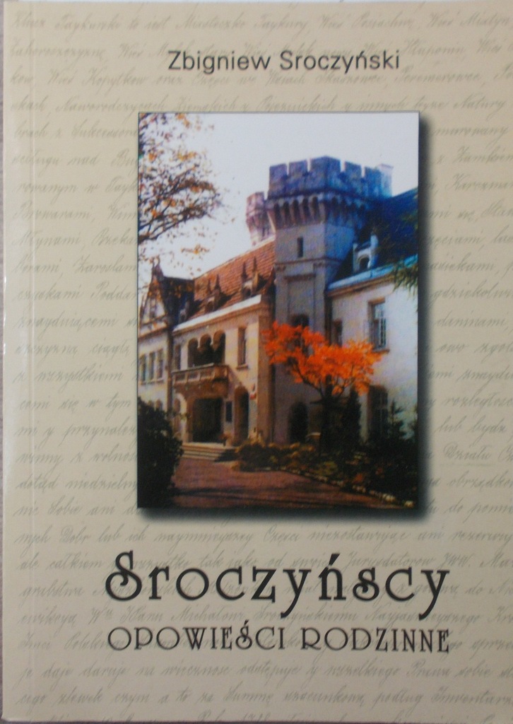 Zbigniew Sroczyński  - Sroczyńscy . Opowieści