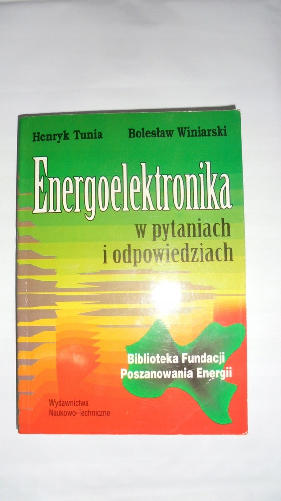 Energoelektronika w pytaniach Tunia Winiarski