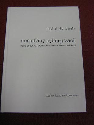 NARODZINY CYBORGIZACJI - KLICHOWSKI