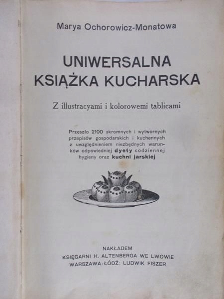 Uniwersalna Ksiazka Kucharska 1910r 7404873331 Oficjalne Archiwum Allegro