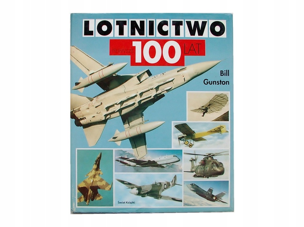 Lotnictwo Pierwsze 100 Lat Gunston 7368a 7634241823 Oficjalne Archiwum Allegro