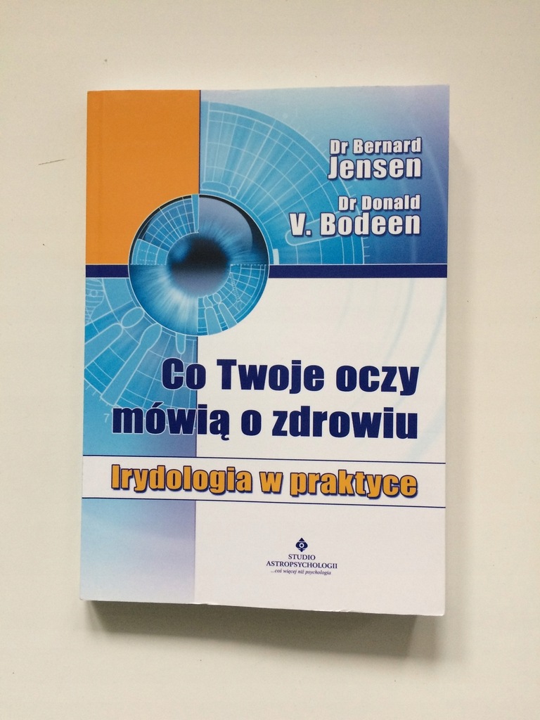 JENSEN - CO TWOJE OCZY MÓWIĄ O ZDROWIU -IRYDOLOGIA