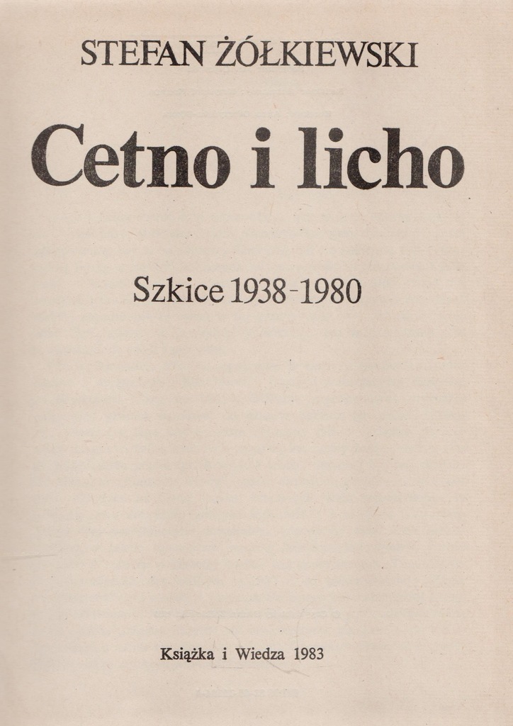 CETNO I LICHO Stefan Żółkiewski SZKICE 1938-1980