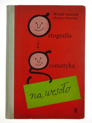 @Ortografia i Gramatyka na wesoło - Witold Gawdzik