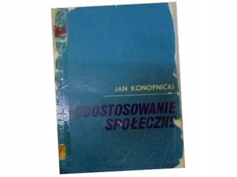 Niedostosowanie społeczne - J. Konopnicki 24h wys