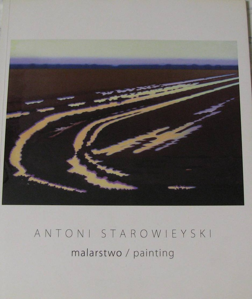 Antoni STAROWIEYSKI malarstwo painting 2009