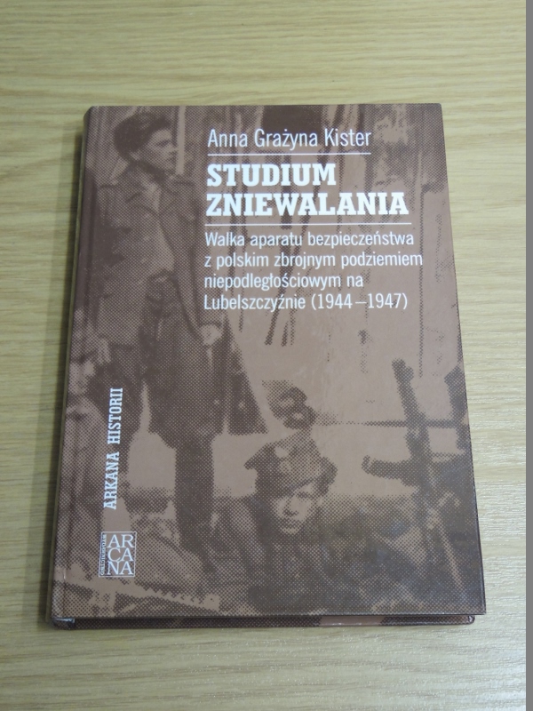 STUDIUM ZNIEWOLENIA Anna Grażyna Kister