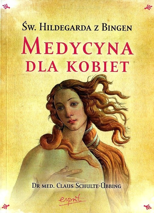 MEDYCYNA DLA KOBIET ŚW. HILDEGARDA MENOPAUZA DIETA 7126502386