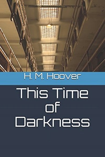 This Time of Darkness H. M. HOOVER