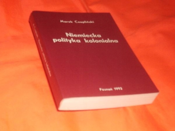 CZAPLIŃSKI - NIEMIECKA POLITYKA KOLONIALNA