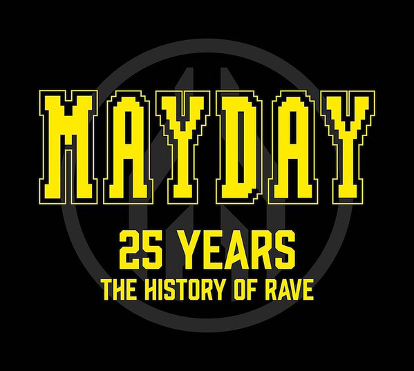 Mayday - 25 Years (The History Of Rave) 3xCD