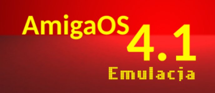 AmigaOS 4.1 Emulacja - Krzysztof Radzikowski