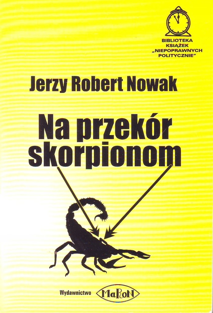 Na przekór skorpionom - Jerzy Robert Nowak