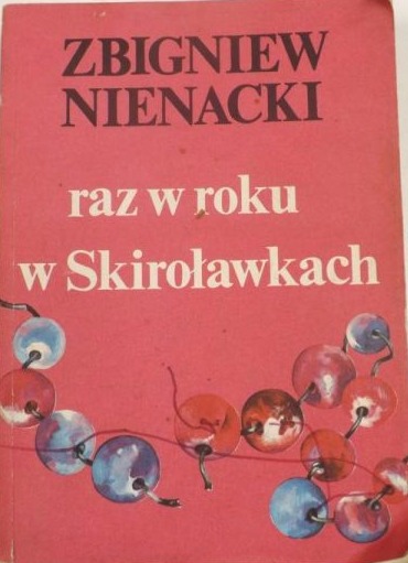 Zbigniew Nienacki Raz W Roku W Skiroławkach T 7038367493 Oficjalne Archiwum Allegro 0270