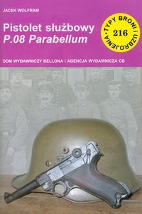 Jacek Wolfram  - Pistolet służbowy P08 Parabel