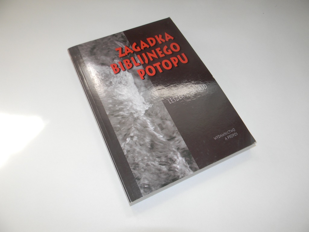 Leszek S. Pasiud Zagadka biblijnego potopu