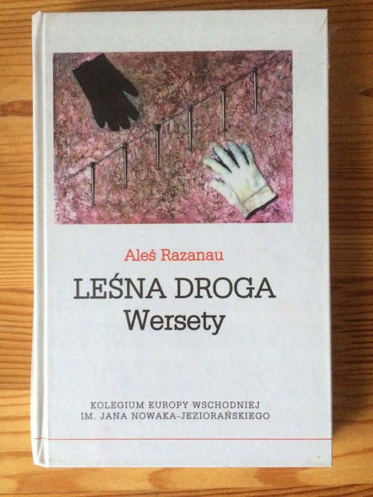 Aleś Razenau Leśna droga Wersety