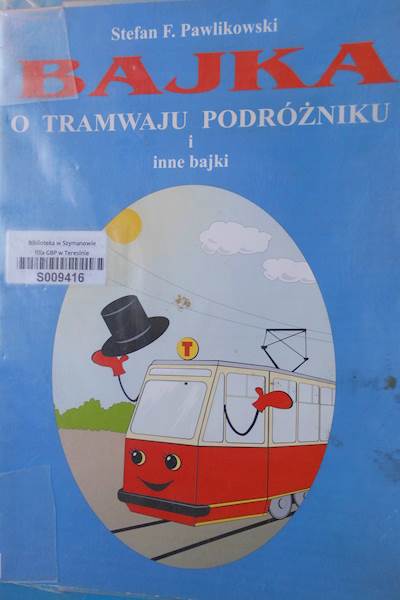 Bajka O Tramwaju Podróżniku i - Pawlikowski 24h