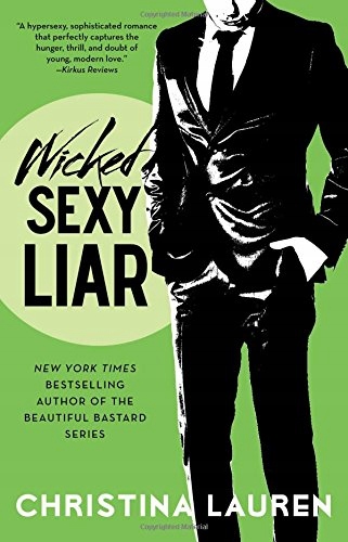 Wicked Sexy Liar Wild Seasons Christina Lauren
