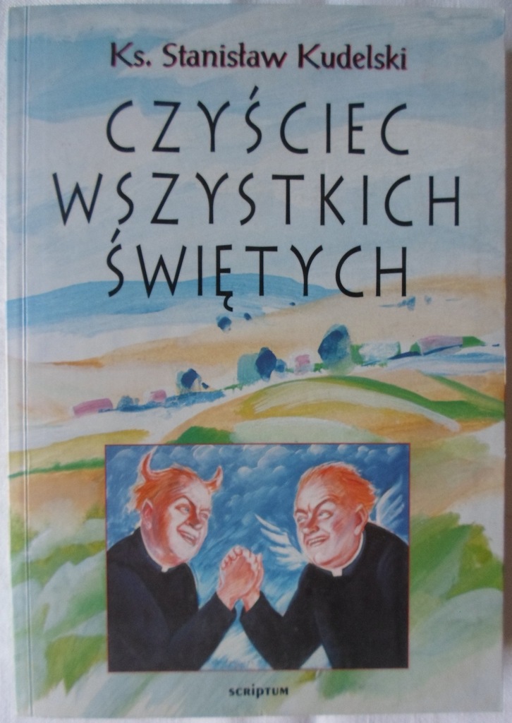 Ks.Stanisław Kudelski Czyściec wszystkich świętych