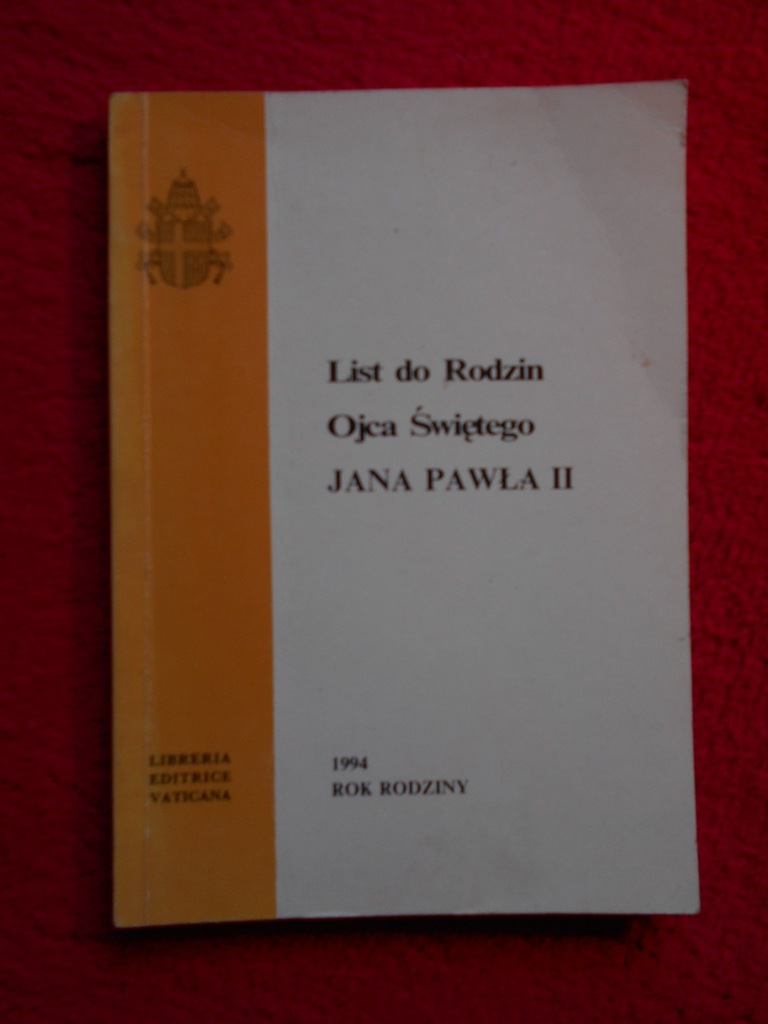Przeczytaj Z Podręcznika Fragment Przemówienia Ojca świętego Jana Pawła LIST DO RODZIN OJCA ŚWIĘTEGO JANA PAWŁA II - 6451336138 - oficjalne