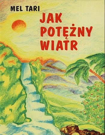 Mel Tari  - Jak potężny wiatr