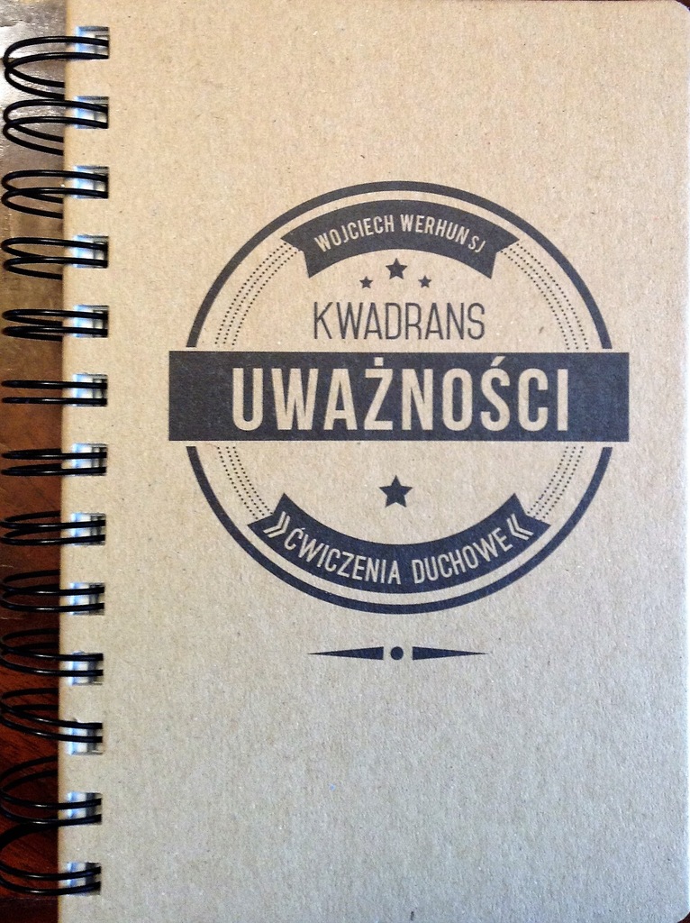 Werhun W.  Kwadrans uważności  ćwiczenia duchowe