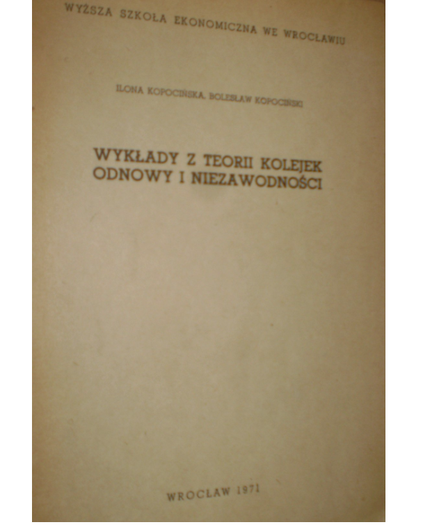 Wykłady z teorii kolejek odnowy i niezawodności