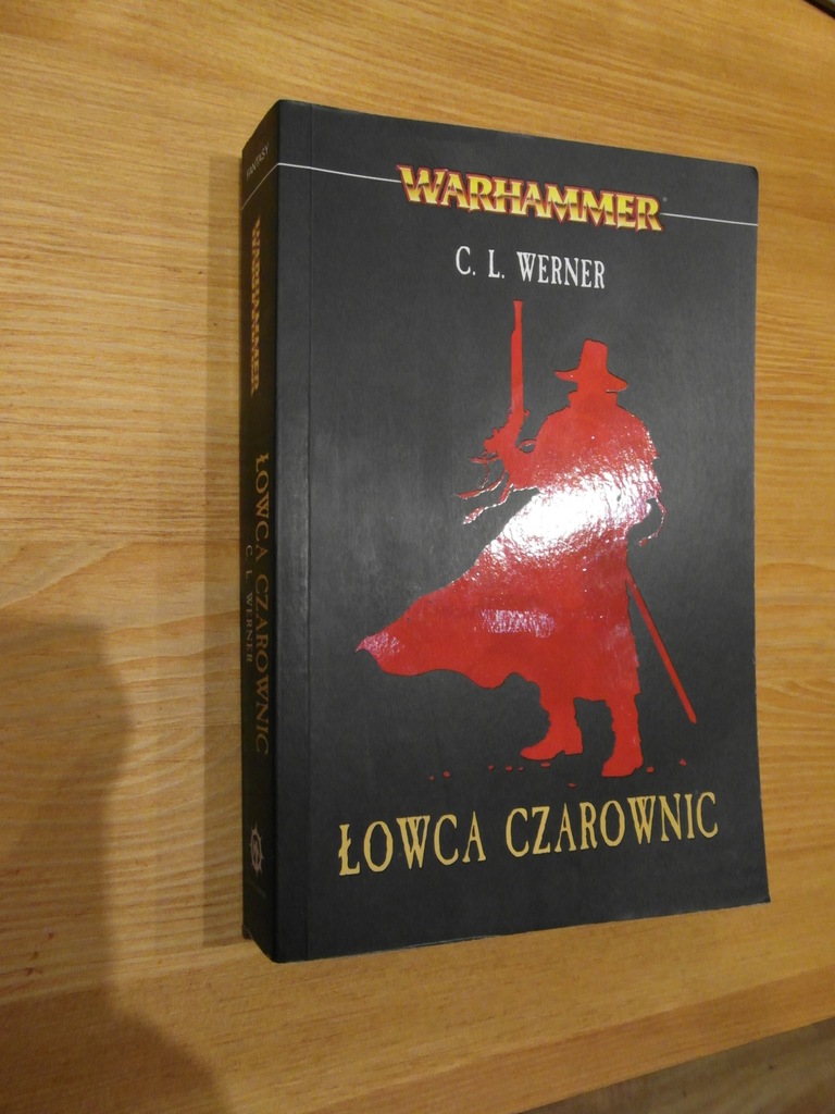 C.L. WERNER - ŁOWCA CZAROWNIC warhammer