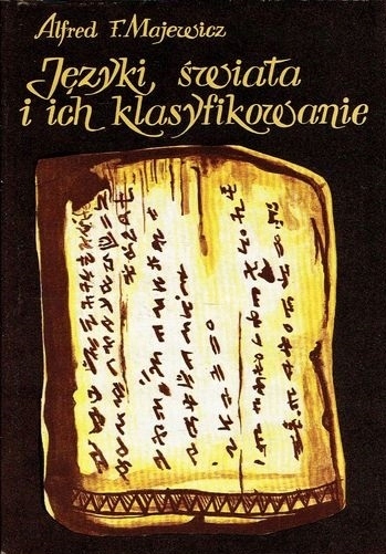 JĘZYKI ŚWIATA I ICH KLASYFIKOWANIE Majewicz IDEAŁ