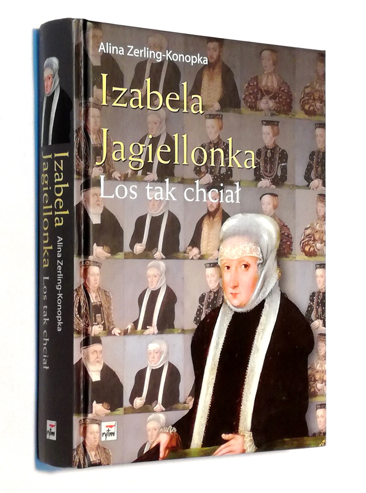 IZABELA JAGIELLONKA LOS TAK ZERLING KONOPKA WOW