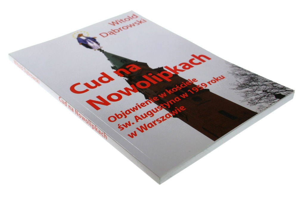 CUD NA NOWOLIPKACH Witold Dąbrowski