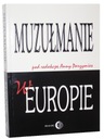 Книга МУСУЛЬМАНЫ В ЕВРОПЕ - Издательский дом Диалог