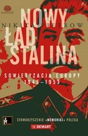 Nowy ład Stalina sowietyzacja Europy 1945-1953 Pietrow Nikita