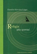 Religia jako pamięć Daniele Hervieu-Leger