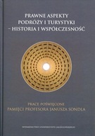 Prawne aspekty podróży i turystyki - historia i współczesność. Prace poświę