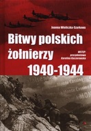 Bitwy polskich żołnierzy 1940-1944 + CD Joanna Wieliczka-Szarkowa
