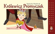 Królewicz Promyczek Agnieszka Majchrzak