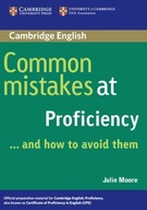 Common Mistakes at Proficiency...and How to Avoid