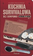 Kuchnia survivalowa bez ekwipunku. Gotowanie w terenie