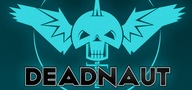 DEADNAUT STEAM KEY KĽÚČ KÓD