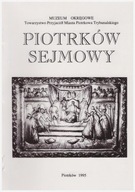 Piotrków sejmowy historia parlamentaryzm