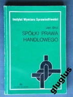 SPÓŁKI PRAWA HANDLOWEGO BROL